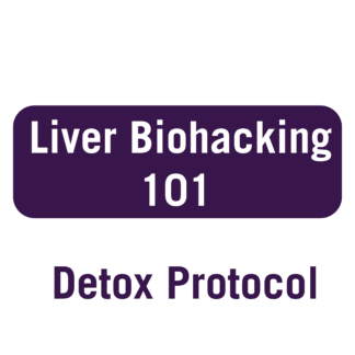 Detox Protocol - Liver Biohacking 101