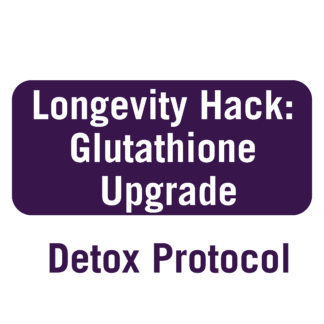 Detox Protocol - Longevity Hack: Glutathione Upgrade